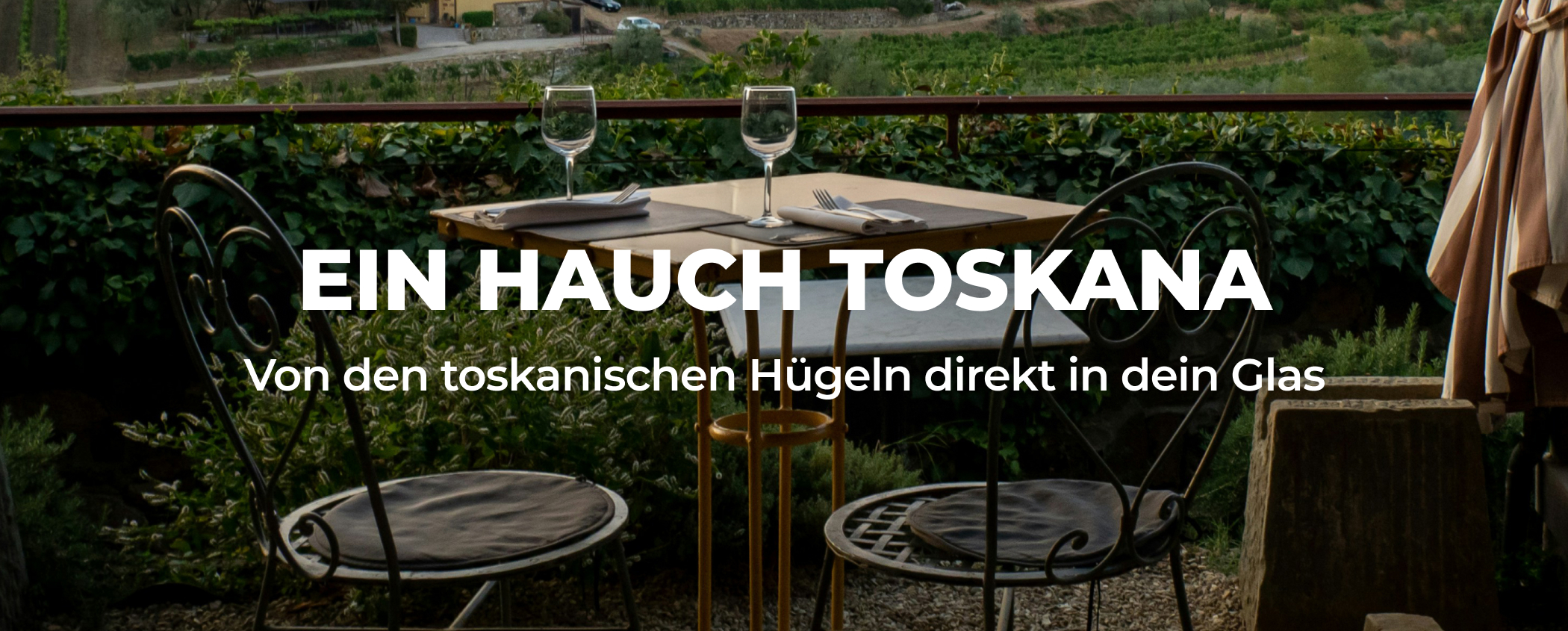 EIN HAUCH TOSKANA