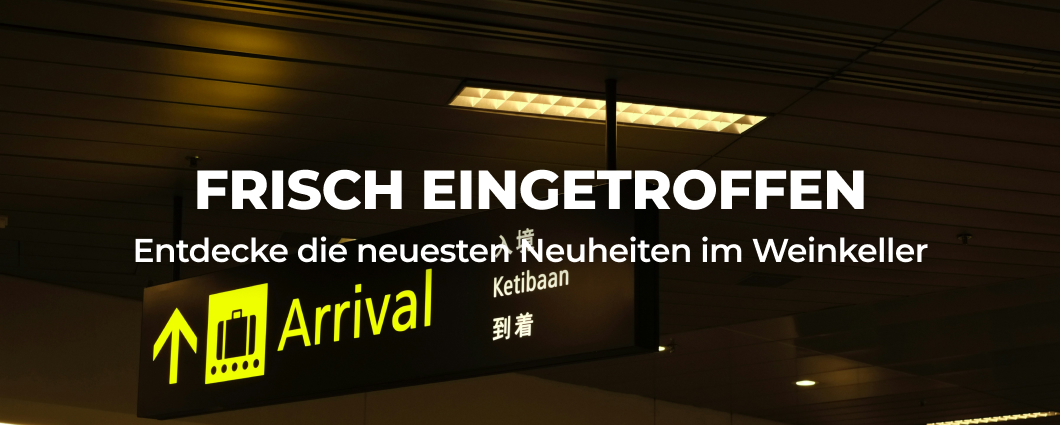 FRISCH EINGETROFFEN